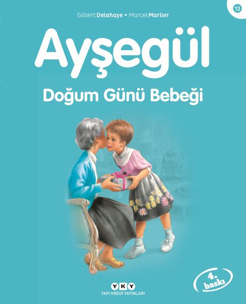 Ayşegül Serisi 12- Doğum Günü Bebeği
